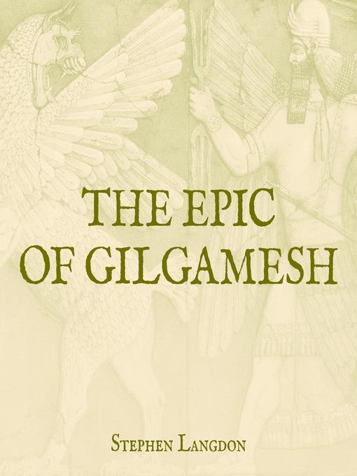 Title details for The Epic of Gilgamesh by Stephen Langdon - Wait list